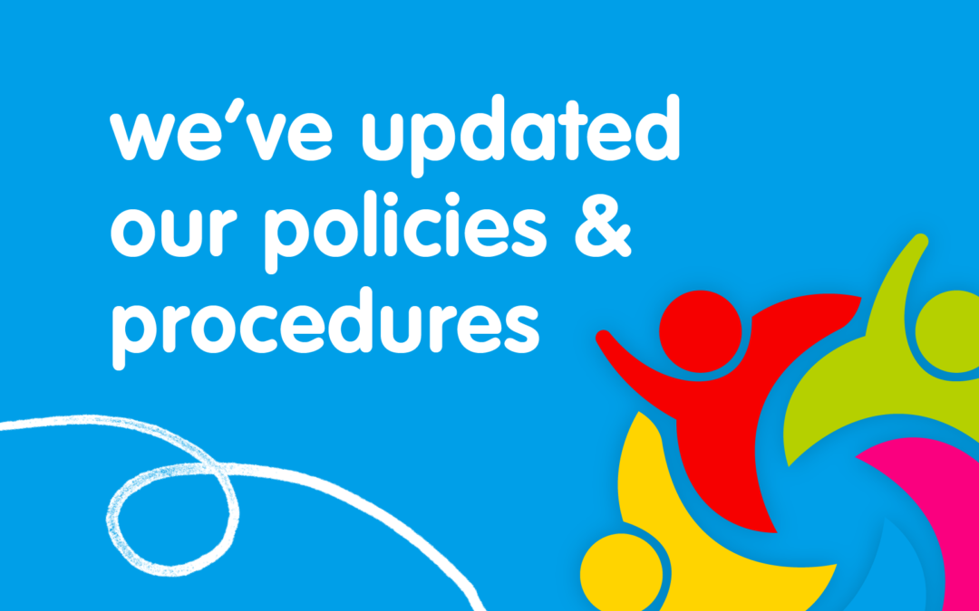 We’ve updated our policies & procedures…