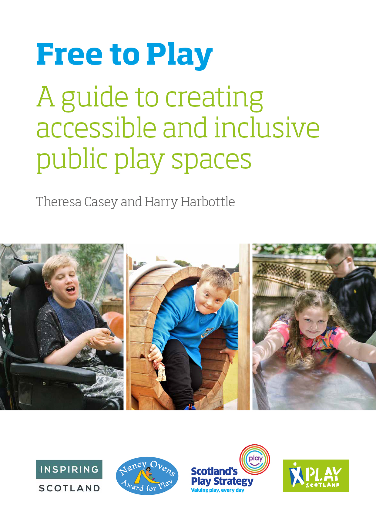 Free to Play Guide to Accessible and Inclusive Play Spaces, Casey Harbottle 2018-1